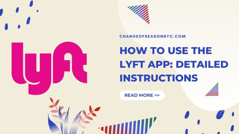 How to Use the Lyft App: Detailed Instructions