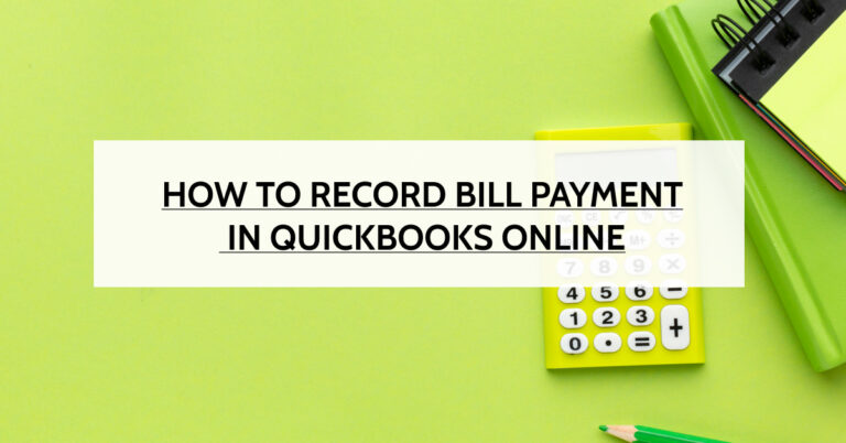 How to Record Bill Payment in Quickbooks Online