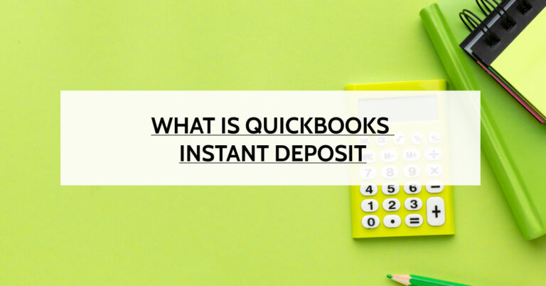 What Is Quickbooks Instant Deposit
