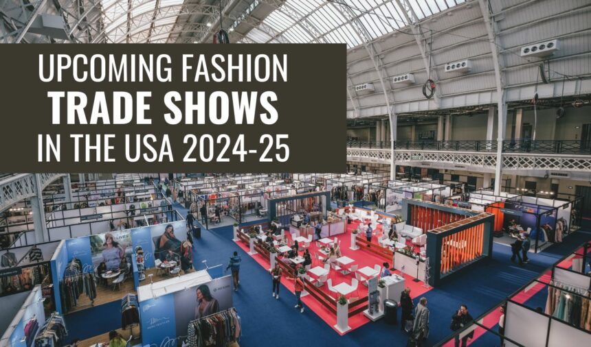 Upcoming Fashion Trade shows in USA